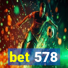 bet 578